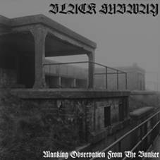 Black Subway : Mankind Observation From The Bunker